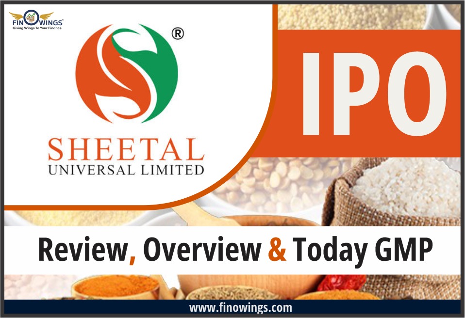 Sheetal Universal Limited IPO review